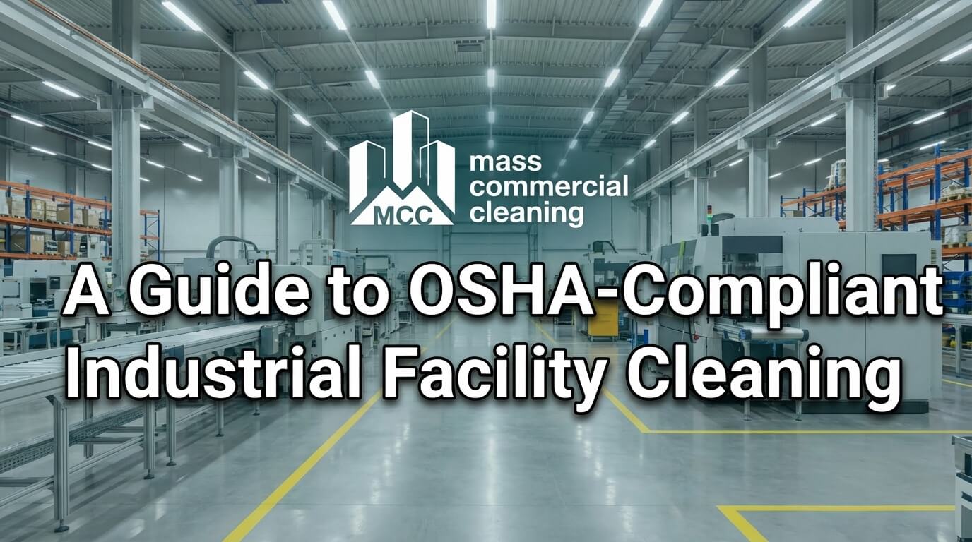 Blog title card OSHA compliant industrial facility cleaning